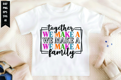Together We Make a Family Svg, Motivation Svg Designs Product Image 1