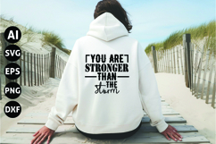 You Are Stronger Than the Storm Svg, Inspirational Svg Product Image 1