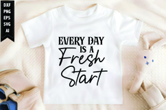 Every Day is a Fresh Start Svg, Motivation Svg Design Product Image 1