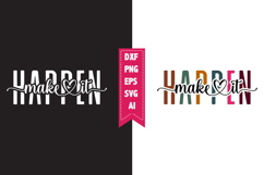 Make It Happen Svg, Motivation Svg Designs Product Image 1