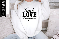 Teach Love Inspire Svg, Teacher Svg Designs Product Image 1