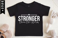 Stronger Than the Storm Svg, Sarcastic Svg Designs Product Image 1