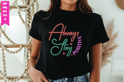 Always Stay Positive Svg, Motivation Svg Designs Product Image 1
