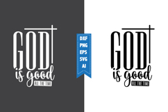 God is Good All the Time Svg, Christian Svg Designs Product Image 1