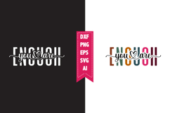 You Are Enough Svg, Motivation Svg Designs Product Image 1
