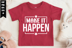 Make It Happen Svg, Motivation Svg Designs Product Image 1