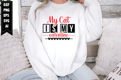 My Cat is My Valentine Svg, Valentine Shirt Designs Product Image 1