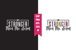 Stronger Than the Storm Svg, Motivation Svg Designs Product Image 1