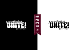 Procrastinators Unite! Tomorrow Svg, Motivation Svg Designs Product Image 1