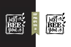 just bee you Svg, Queen Bee Svg Designs Product Image 1