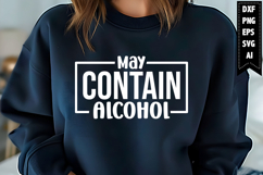 May Contain Alcohol Svg, Wine Svg Designs Product Image 1