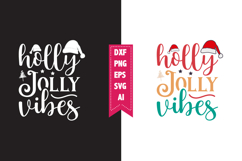 holly jolly vibes Svg, Christmas Svg, Xmas Svg Product Image 1