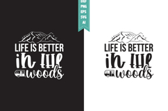 Life is Better in the Woods Svg, Camping Svg Designs Product Image 1