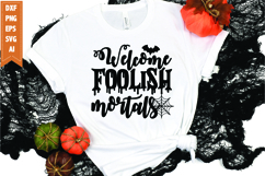 Welcome foolish mortals Svg, Halloween Svg Product Image 1