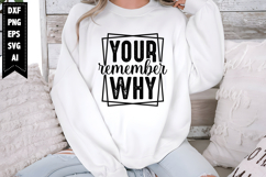 Remember Your Why Motivation Svg, Self Love Motivation Svg Product Image 1