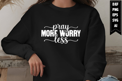 Pray More Worry Less Svg, Motivation Svg Designs Product Image 1