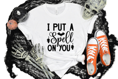 I Put a Spell on You Svg, Funny Halloween Svg Design Product Image 1