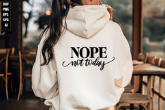 Nope Not Today Svg, Sarcastic Svg Designs Product Image 1