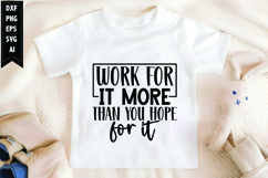 work for it more than you hope for it Svg, Motivation Svg Product Image 1