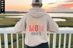 best mom ever Svg, Mom Life Svg Designs Product Image 1