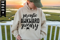 Sarcastic Awkward Sweary Svg, Sarcastic Svg Designs Product Image 1