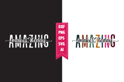 Make Today Amazing Svg, Motivation Svg Designs Product Image 1