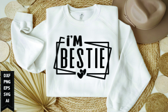 I’m bestie Svg, Best Friend Svg Design Product Image 1