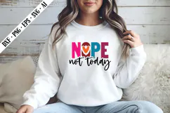 Nope Not Today Svg, Sarcastic Svg Designs Product Image 2