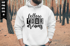 Follow Your Dreams Svg, Motivation Svg Designs Product Image 1