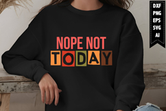 Nope Not Today Svg, Motivation Svg Designs Product Image 1