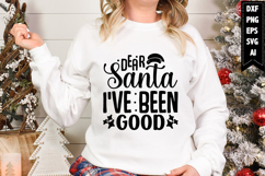 Dear Santa I&#039;ve Been Good Svg, Christmas Svg, Xmas Svg Product Image 1