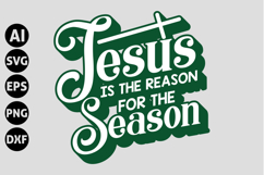 Jesus Is The Reason For The Season Svg, Funny Christmas Svg Product Image 1