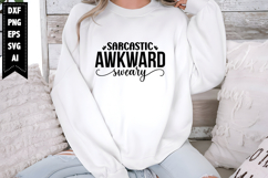 Sarcastic Awkward Sweary Svg, Sarcastic Svg Designs Product Image 1