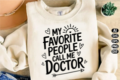 My Favorite People Call Me Doctor Svg Design Product Image 2
