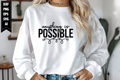 Anything is Possible Svg, Motivation Svg Designs Product Image 1