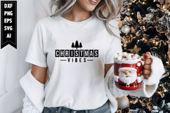 Christmas Vibes Svg, Christmas Svg, Xmas Svg Product Image 1