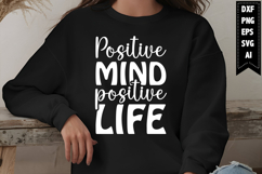 Positive mind positive life Svg, Motivation Svg Designs Product Image 1