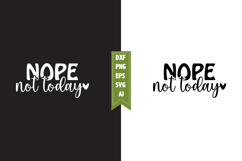 Nope Not Today Svg, Motivation Svg Designs Product Image 1