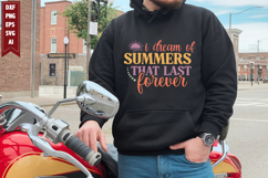 I Dream of Summers That Last Forever Svg, Summertime Svg Product Image 1