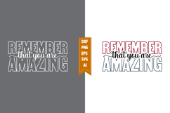 Remember That You Are Amazing Svg, Motivation Svg Designs Product Image 1