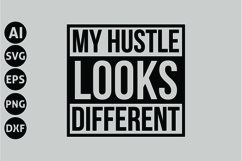 My Hustle Looks Different Svg, Motivation Svg Product Image 1