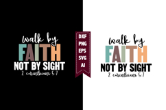 Walk by Faith Not by Sight Svg, Religious Svg, God Svg Product Image 1