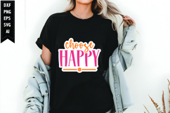 Choose Happy Svg, Motivation Svg Design Product Image 1