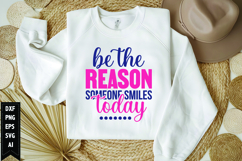 Be The Reason Someone Smiles Today Svg, Motivation Svg Product Image 1