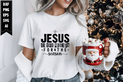 Jesus is the Reason for the Season Svg, Christmas Svg, Xmas Product Image 1