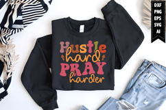 Hustle hard pray harder Svg, Religious Svg, Jesus God Svg Product Image 1
