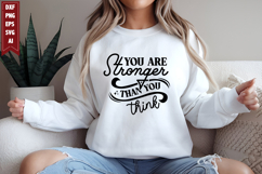 You Are Stronger Than You Think Svg, Motivation Svg Designs Product Image 1