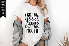 I Gotta Good Heart but This Mouth Svg, Funny Sarcastic Svg Product Image 1
