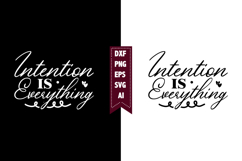 Intention is Everything Svg, Motivation Svg Designs Product Image 1