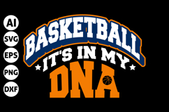 Basketball It&#039;s in My DNA Svg, Basketball Game Day Svg Product Image 1